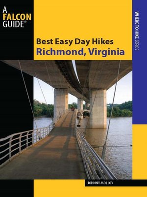 Best Easy Day Hikes Richmond, Virginia - ebook